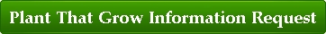 plants that grow information request